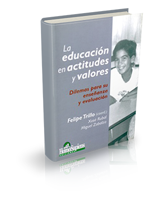 La educación en actitudes y valores: dilemas para su enseñanza y evaluación