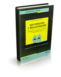 Ser persona y relacionarse. Habilidades cognitivas y sociales, y crecimiento moral