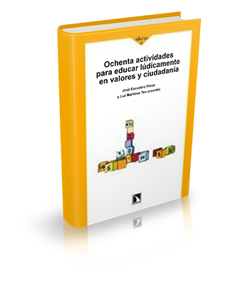 Ochenta actividades para educar lúdicamente en valores y ciudadanía